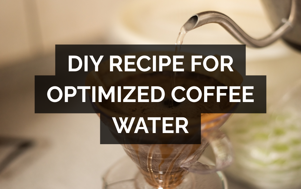 DIY Recipe: How to Build Better Coffee Brewing Water at Home